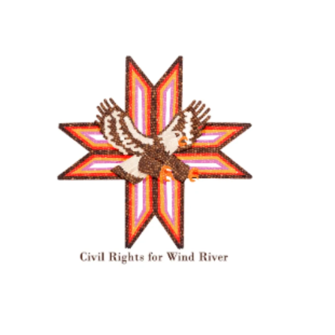 Civil Rights for Wind River - Grassroots Advocacy!